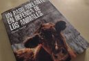 Reseña de «Un paso adelante en defensa de los animales», de Oscar Horta
