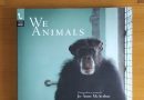 Reseña de «We Animals», de Jo-Anne McArthur